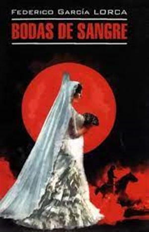 Bodas de sangre. Trilogia Lorquiana