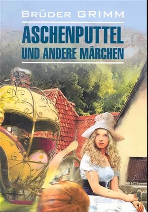 Aschenputtel und andere marchen