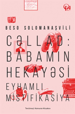 Cəllad Babamın Hekayəsi