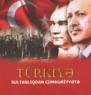 Türkiyə sultanlıqdan cümhuriyyətə