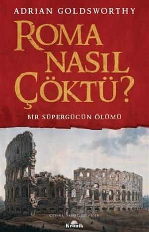 Roma Nasıl Çöktü?