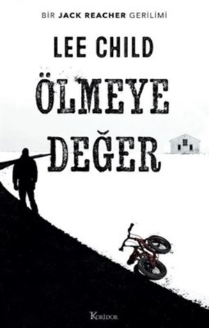 Ölmeye Değer - Bir Jack Reacher Gerilimi