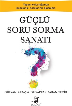 Güçlü Soru Sorma Sanatı