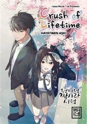 Hayatımın Aşkı 1 - Crush of Life Time Vol 1[Crush of Lifetime Vol 1]