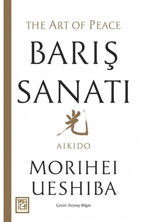 Barış Sanatı-Aikido[The Art of Peace]