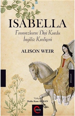 Isabella-Fransızların Dişi Kurdu İngiliz Kraliçesi