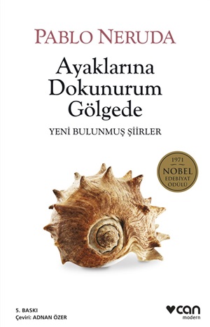 AYAKLARINA DOKUNURUM GÖLGEDE/YENİ BULUNMUŞ ŞİİRLER