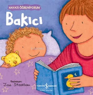 HAYATI ÖĞRENİYORUM - BAKICI