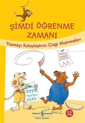 ŞİMDİ ÖĞRENME ZAMANI - YAZMAYI KOLAYLAŞTIRICI ÇİZGİ ALIŞTIRMALARI