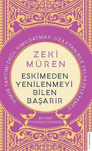 Eskimeden Yenilenmeyi Bilen Başarır - Zeki Müren