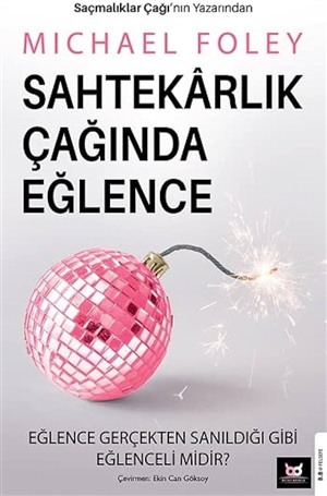 Sahtekarlık Çağında Eğlence[İsn't This Fun]