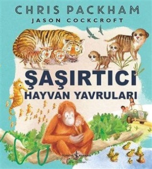 ŞAŞIRTICI HAYVAN YAVRULARI