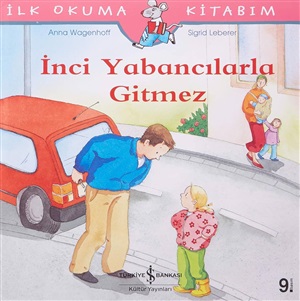 İNCİ YABANCILARLA GİTMEZ