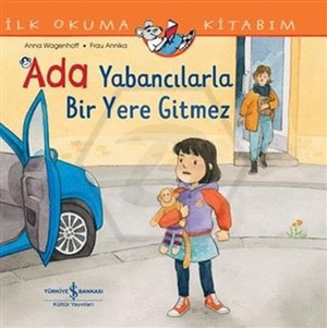 ADA YABANCILARLA BİR YERE GİTMEZ