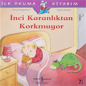 İNCİ KARANLIKTAN KORKMUYOR