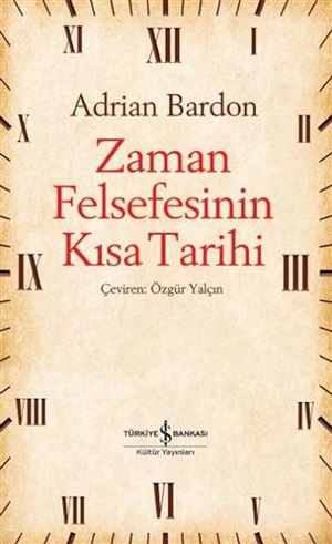 ZAMAN FELSEFESİNİN KISA TARİHİ