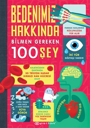 Bedenimiz Hakkında Bilmen Gereken 100 Şey