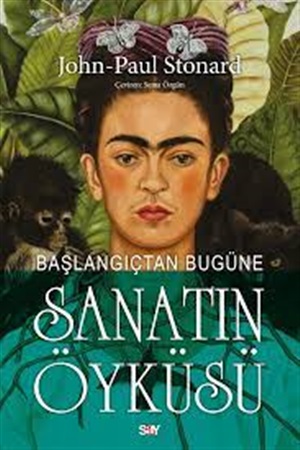 TARİH DİZ-BAŞLANGIÇTAN BUGÜNE SANATIN ÖYKÜSÜ