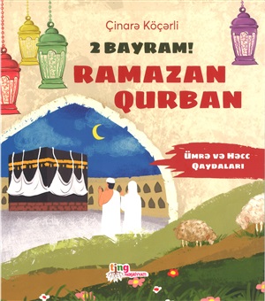 2 bayram! Ramazan Qurban