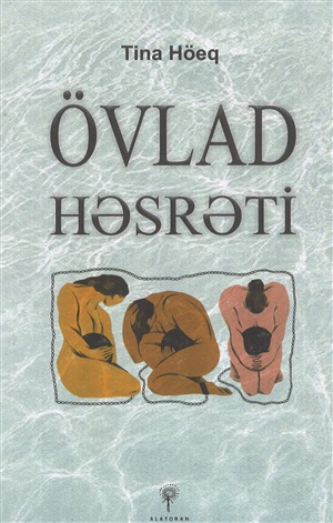 Tina Höeq. Övlad həsrəti