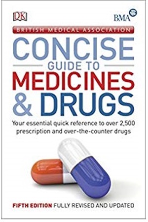 Concise Guide To Medicines And Drugs