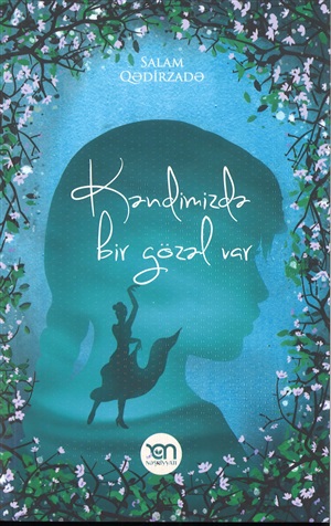 Kəndimizdə bir gözəl var