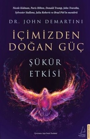 İçimizden Doğan Güç - Şükür Etkisi[The Gratitude Effect - (Inner Power)]