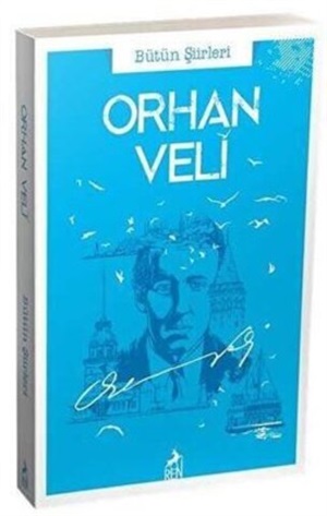 Orhan Veli Bütün Şiirleri