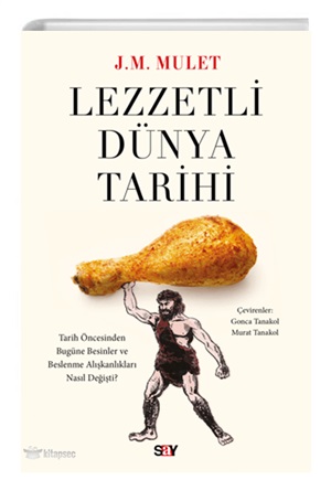 Tarih Diz-Lezzetli Dünya Tarihi /Say