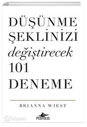 Düşünme Şeklinizi Değiştirecek 101 Deneme