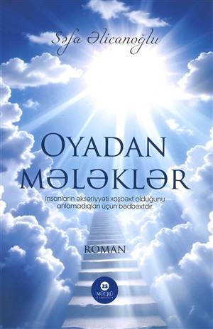 Səfa Əlicanoğlu. Oyadan mələklər. Roman