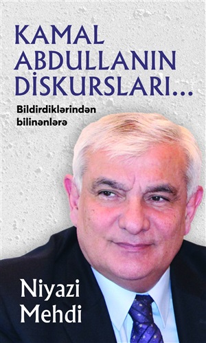 Kamal Abdullanın diskursları...