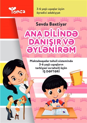 Ana dilində danışır və əylənirəm (Yonca)