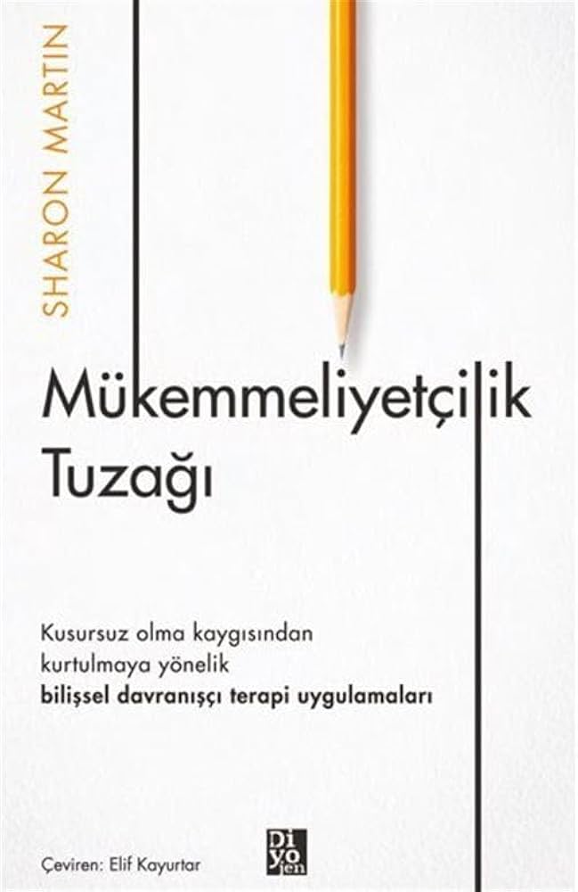 Mükemmeliyetçilik Tuzağı