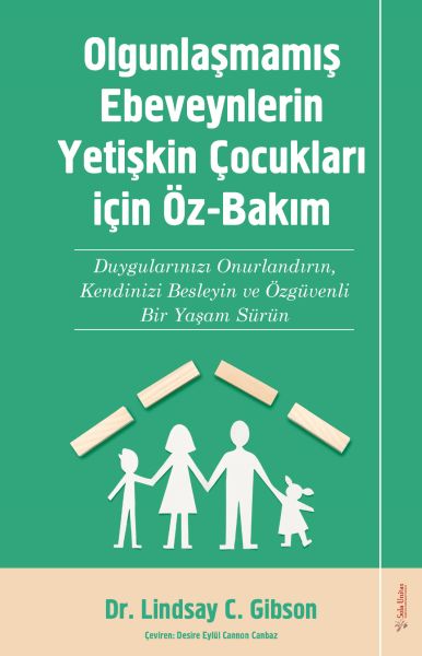 Olgunlaşmamış Ebeveynlerin Yetişin Çocukları için ÖzBakım