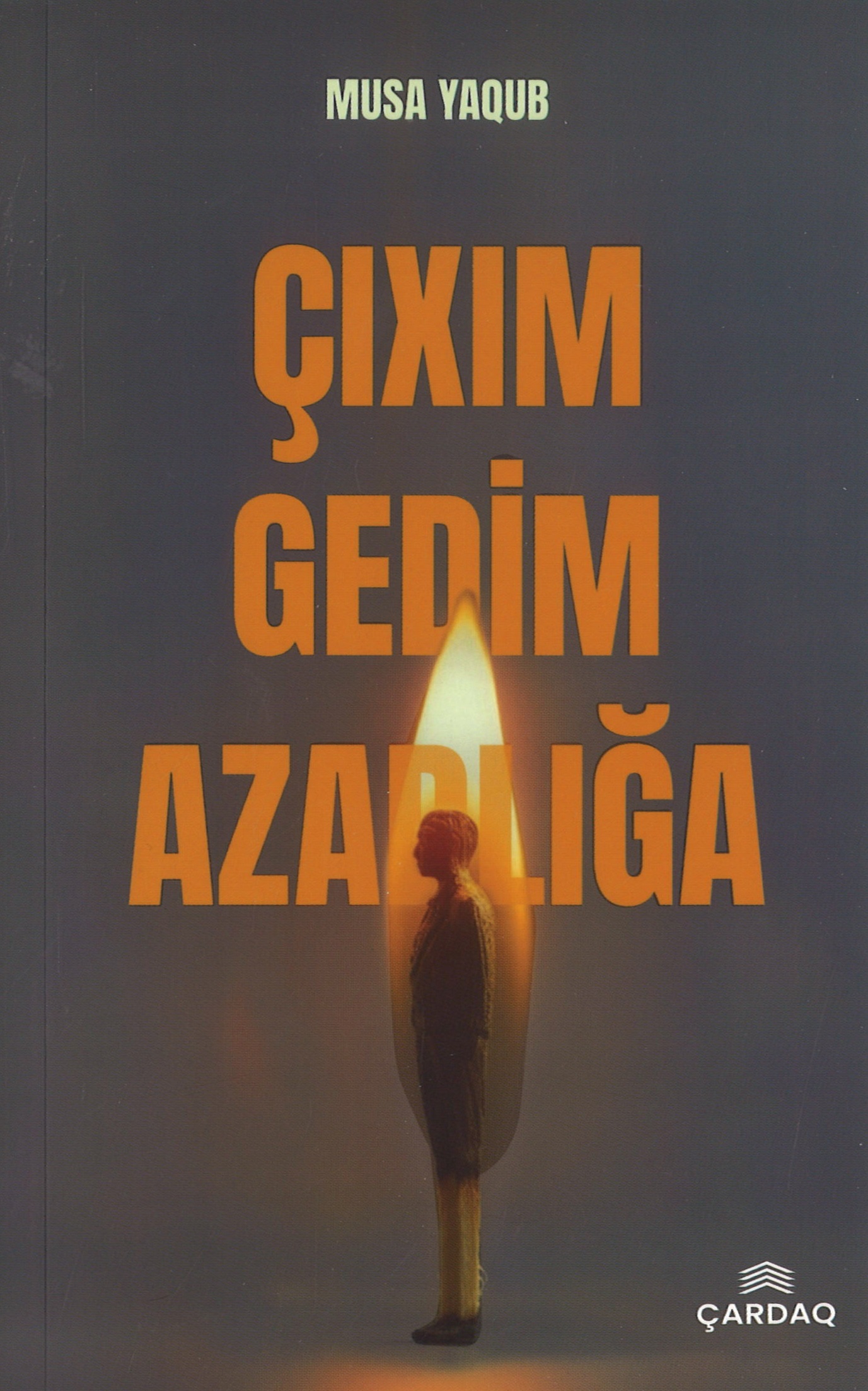 Çıxım gedim azadlığa