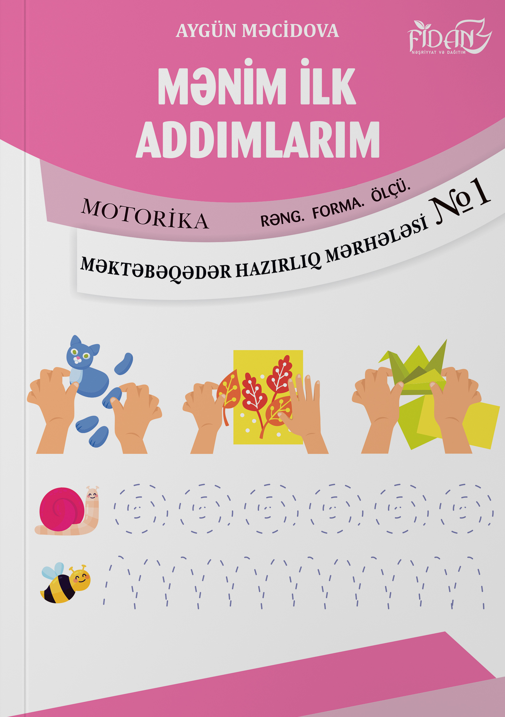 Mənim ilk addımlarım 1 Motorika