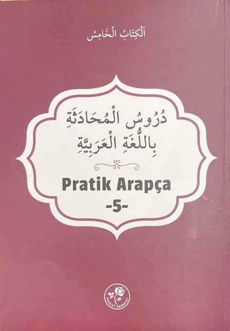 Pratik Arapça - Beşinci Kitap