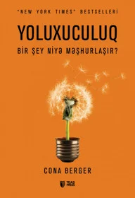 Yolxuculuq:Bir şey niyə məşhurlaşır?