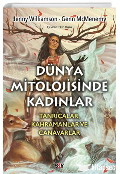 Dünya Mitolojisinde Kadınlar