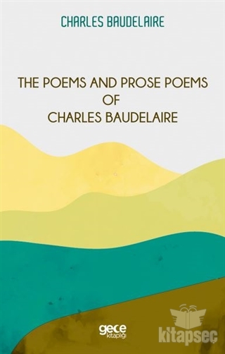 The Poems and Prose Poems of Charles Baudelaire
