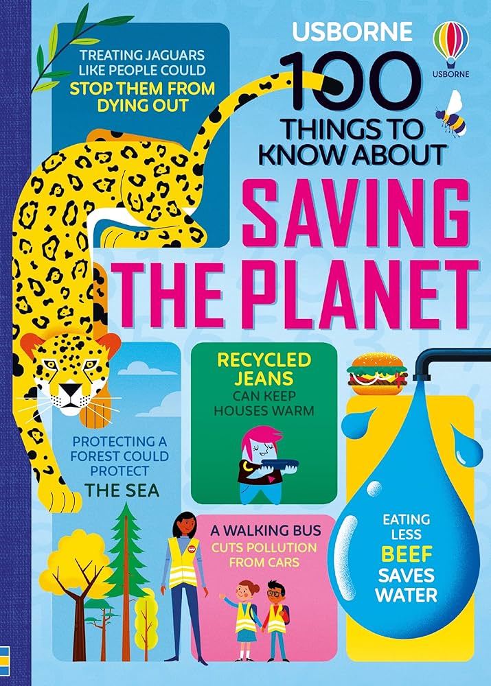 100 Things to Know: About Saving the Planet