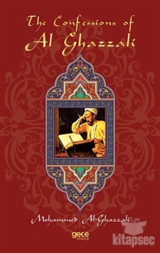 The Confessions of Al Ghazzali