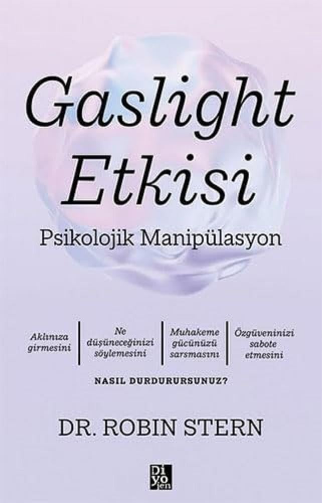 Gaslight Etkisi - Psikolojik Manipülasyon