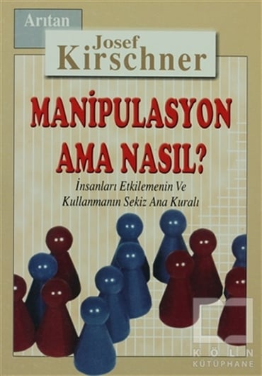 Manipülasyon Ama Nasıl?