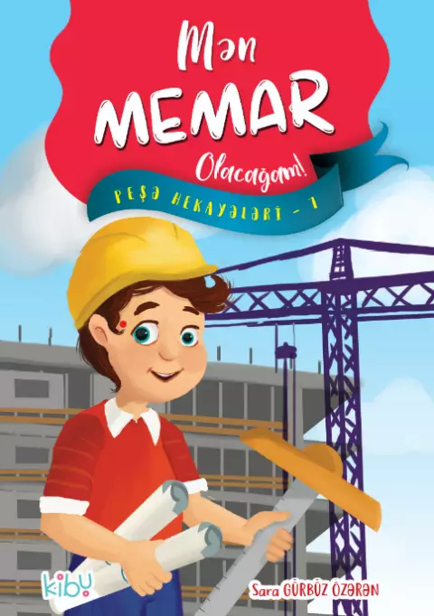 Mən Memar Olacağam!