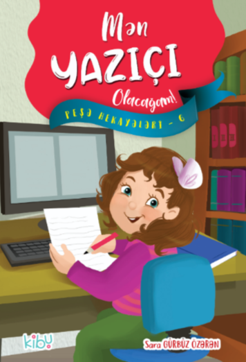 Mən Yazıçı Olacağam!