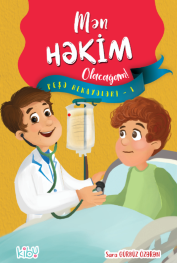 Mən Həkim Olacağam!