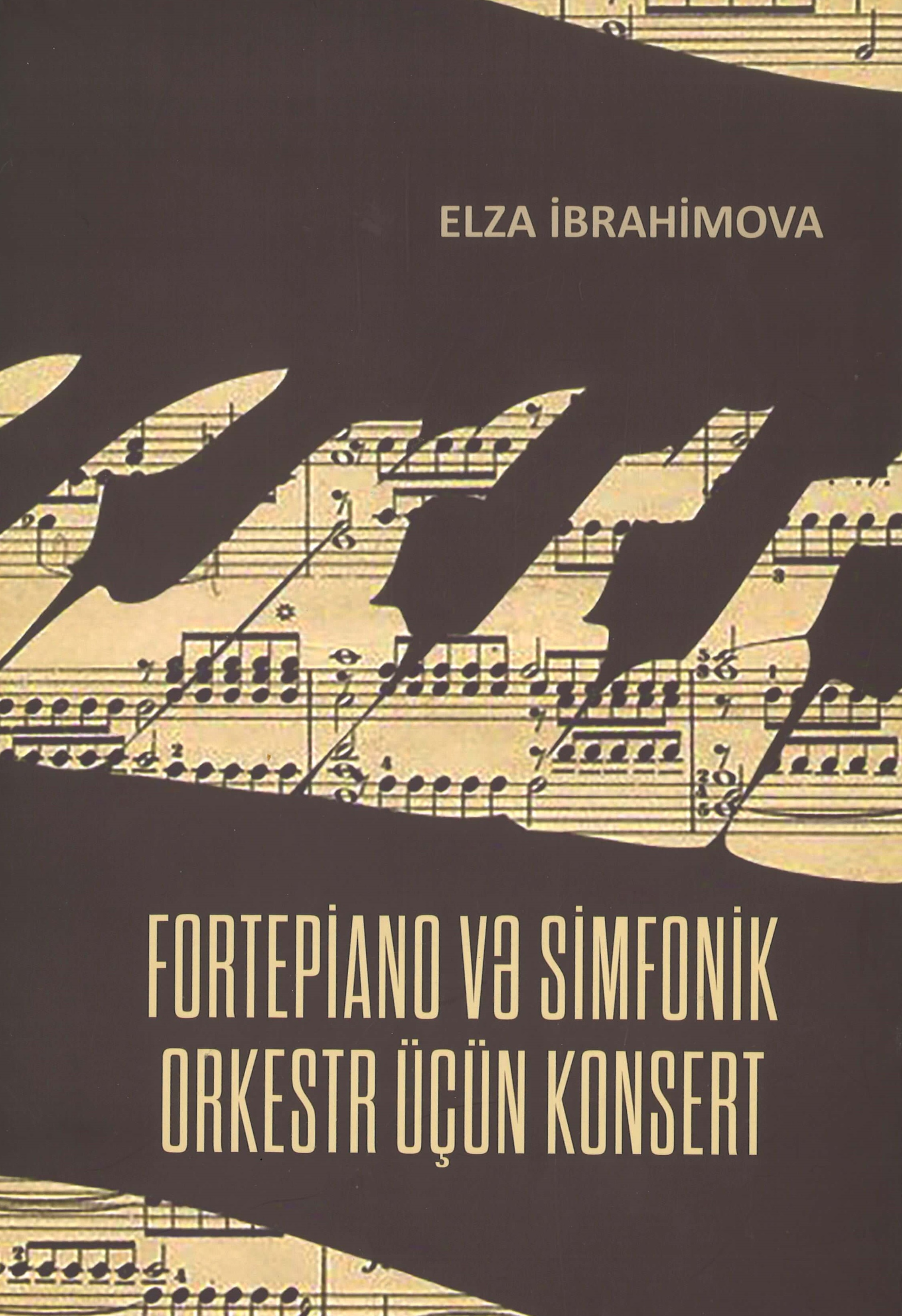 Konsert-Fortepiano və simfonik Orkestr üçün(Elza İbrahimova)