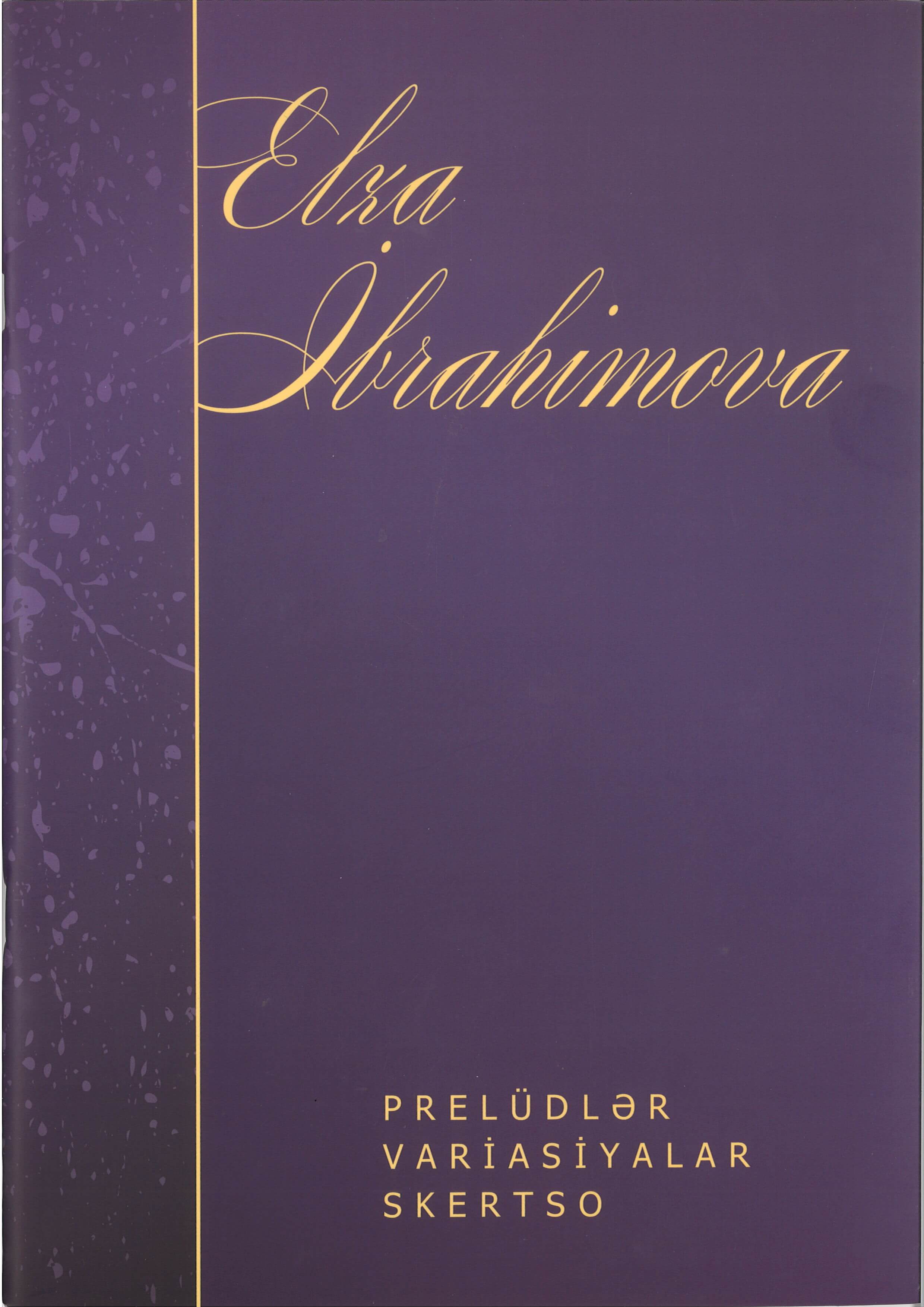 Prelüdlər-Variasiyalar skertso(Elza İbrahimova)